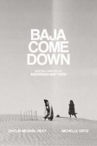 Nonton Baja Come Down 2021 Sub Indo