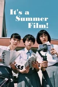 It’s a Summer Film!