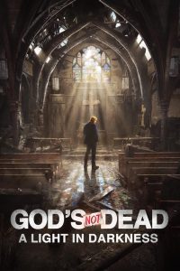 God’s Not Dead: A Light in Darkness