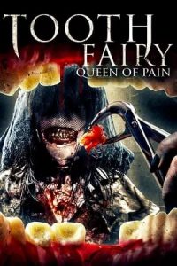 Tooth Fairy: Queen of Pain